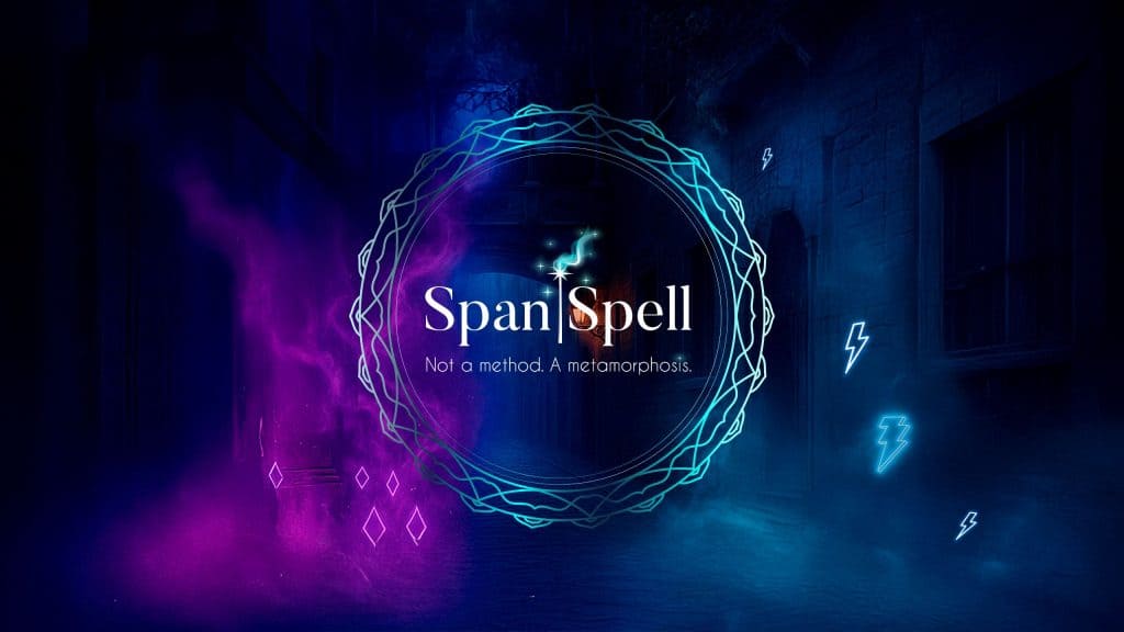 El blog de SpaniSpell — Not a method. A metamorphosis.